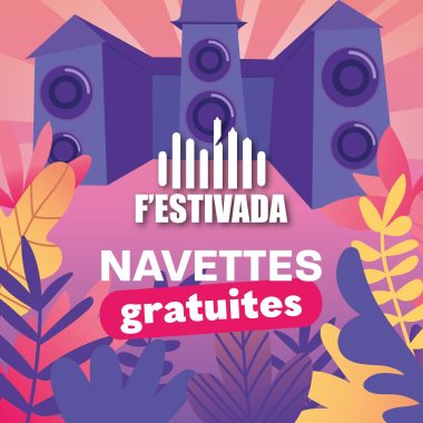 Navettes gratuites pour le F’Estivada